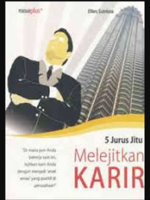 5 jurus jitu melejitkan karir