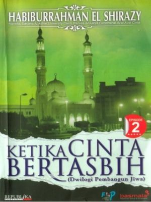 KETIKA CINTA BERTASBIH