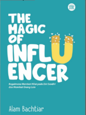 THE MAGIC OF INFLUENCER 