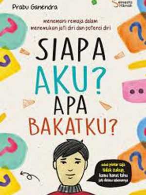 Siapa Aku? Apa Bakatku?