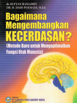 Bagaimana Mengembangkan Kecerdasan