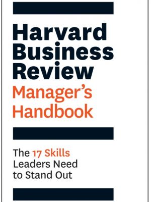 Harvard Business Review  Manager’s  Handbook