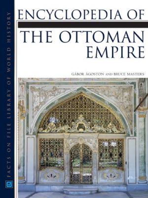 Encyclopedia of the Ottoman Empire