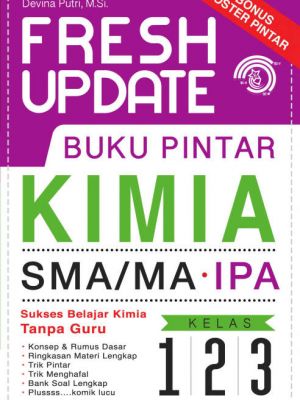 Fresh Update Buku Pintar Kimia SMA/MA Kelas 1, 2, & 3