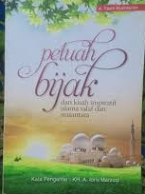 petuah bijak dan kisah inspiratif ulama salaf dan nusantara
