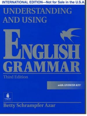 Understanding and Using English Grammar