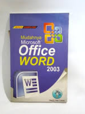Mudahnya Microsoft Office Word 2003