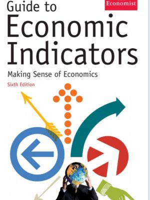 GUIDE TO ECONOMIC INDICATORS