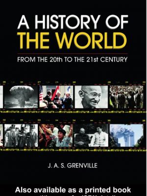 A HISTORY OF THE WORLD FROM THE 20th TO THE 21st CENTURY