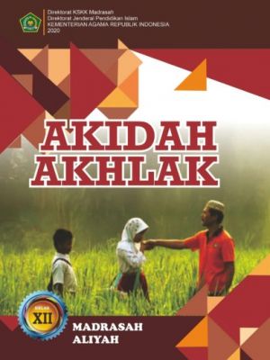 AKIDAH AKHLAK MA KELAS XII