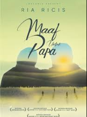 Maaf untuk Papa