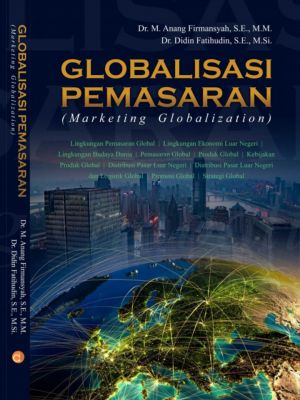 GLOBALISASI PEMASARAN  (Marketing Globalization)