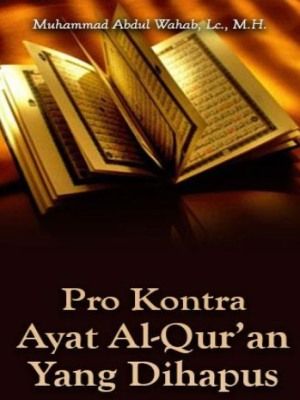 Pro Kontra Ayat Al-Qur’an Yang Dihapus