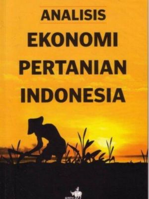 ANALISIS EKONOMI  PERTANIAN INDONESIA