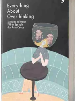Everything About Overthinking