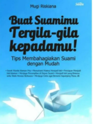 Buat Suamimu Tergila - gila kepadamu