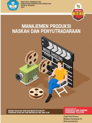 MANAJEMEN  PRODUKSI NASKAH DAN  PENYUTRADARAAN