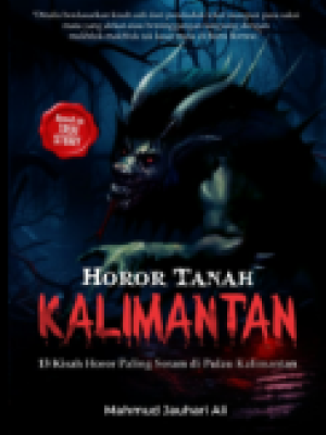 Horor Tanah Kalimantan