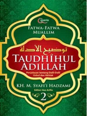 Taudhîhul Adillah (Buku 2)