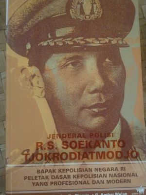 Jenderal polisi R.S. SOEKANTO TJOKRODIATMODJO