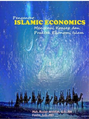 Pengantar ISLAMIC ECONOMICS